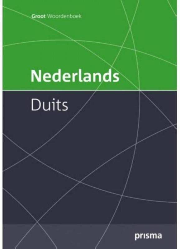 Prisma groot woordenboek Nederlands-Duits Katja Zaich en A. Quak